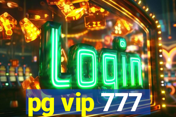 pg vip 777